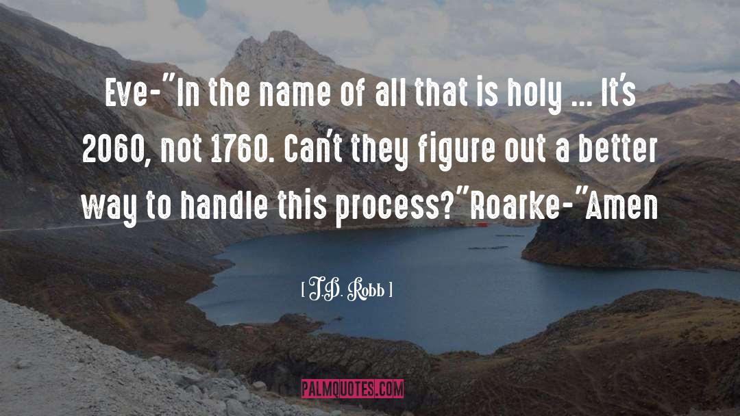 Roarke Humor quotes by J.D. Robb