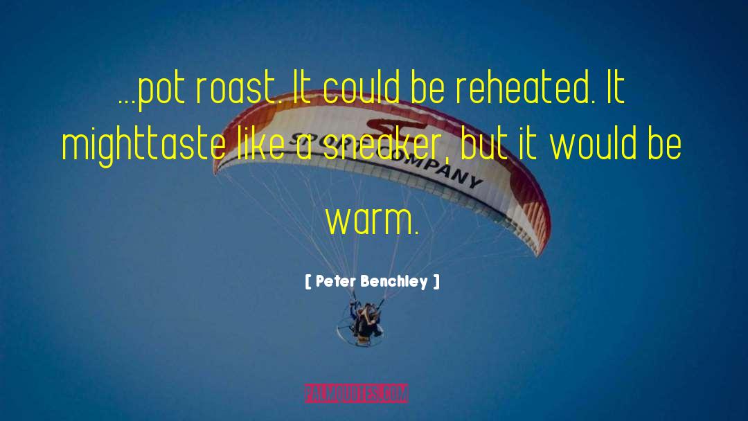 Roast Beef quotes by Peter Benchley