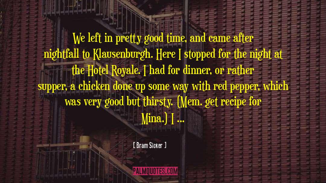 Roast Chicken Recipe quotes by Bram Stoker