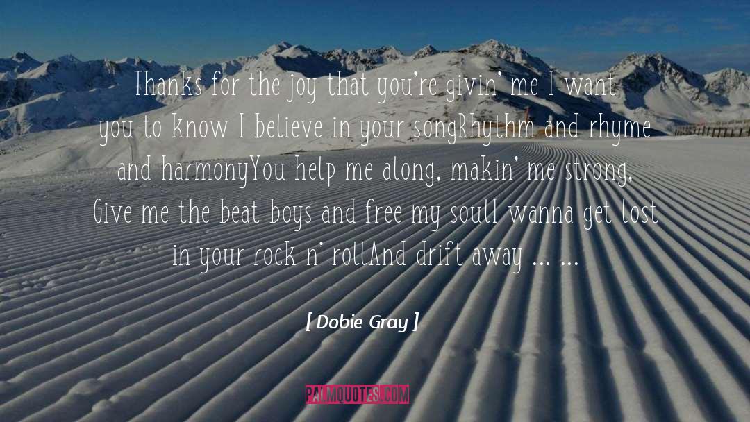 Roast Sentences That Rhyme quotes by Dobie Gray