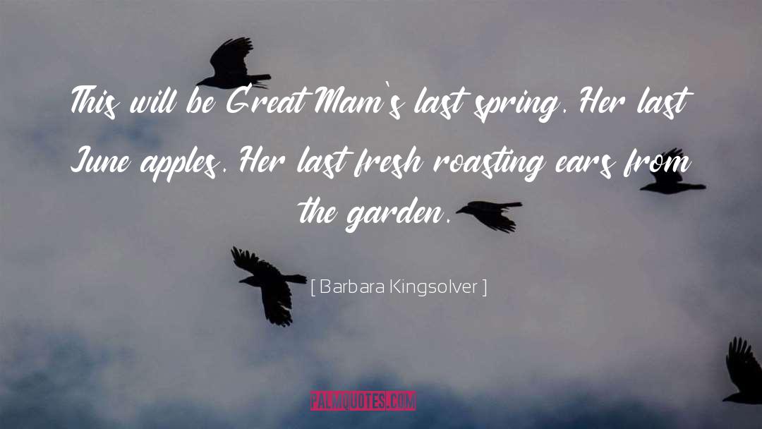 Roasting quotes by Barbara Kingsolver