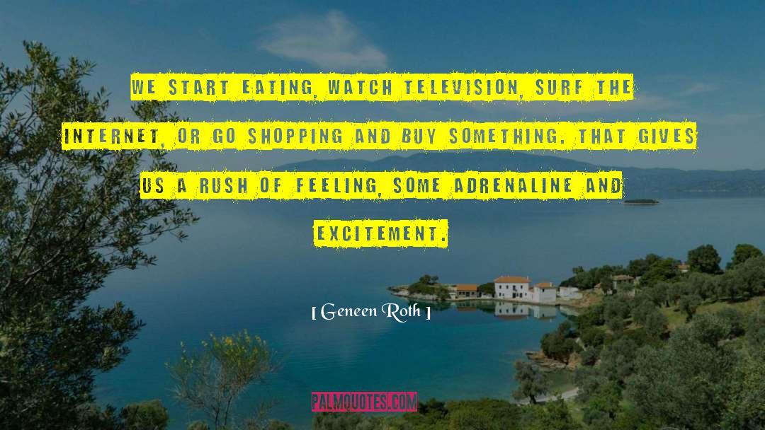 Rob Roth quotes by Geneen Roth