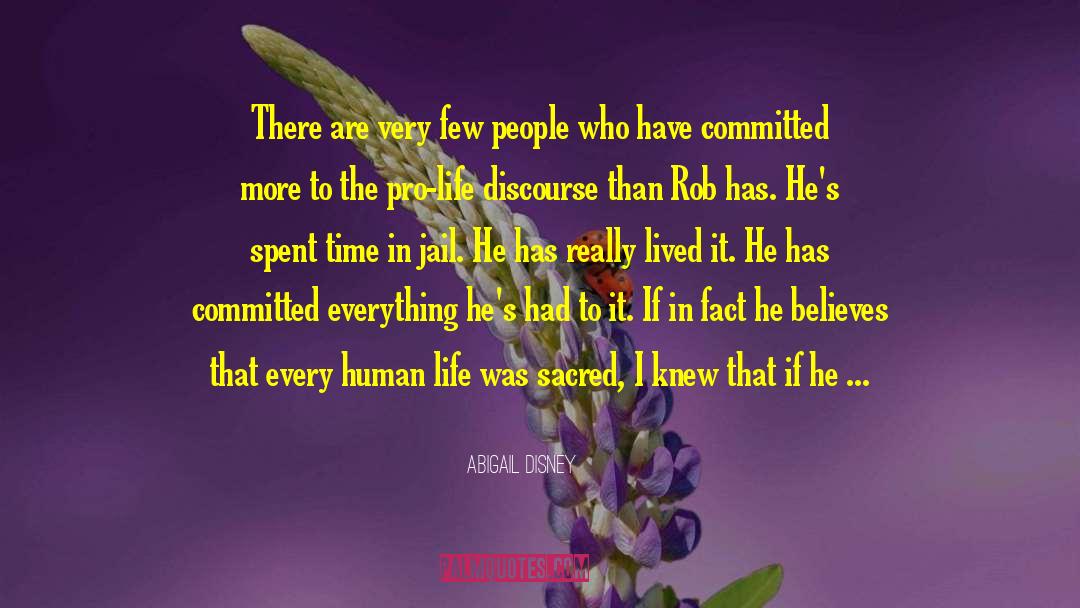 Rob Thurman quotes by Abigail Disney