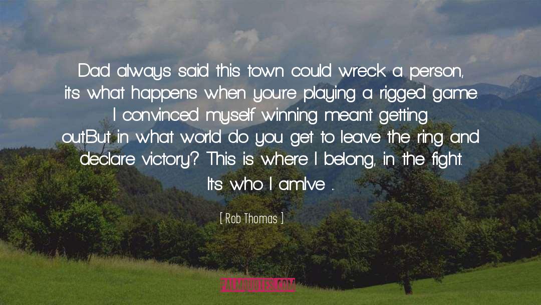 Rob Wilkins quotes by Rob Thomas