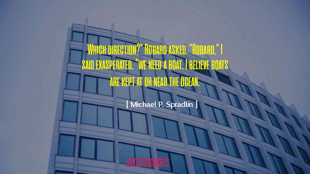 Robard quotes by Michael P. Spradlin