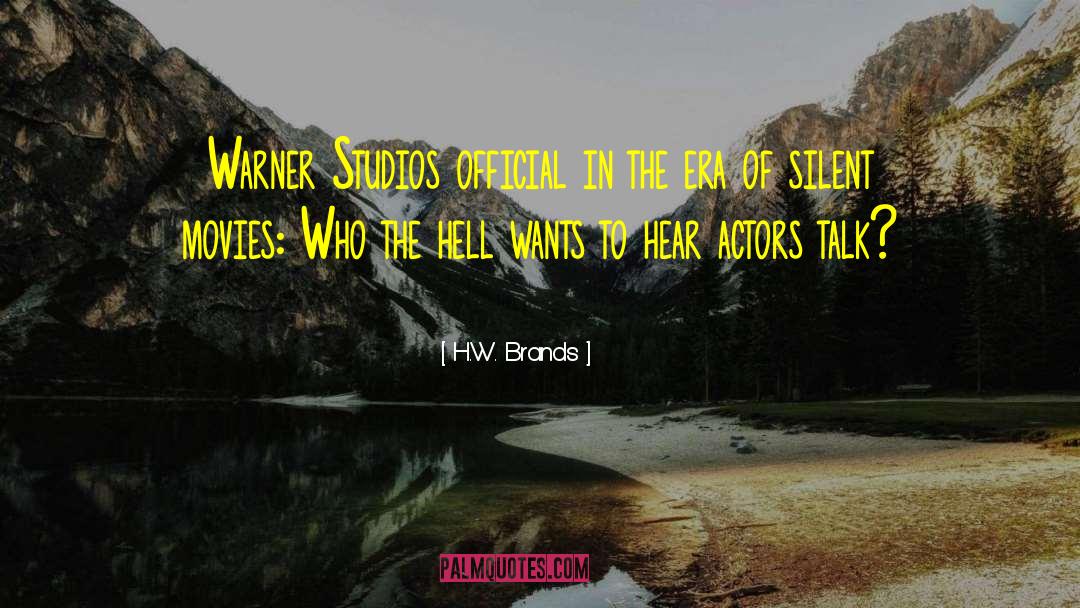 Robayo Studios quotes by H.W. Brands