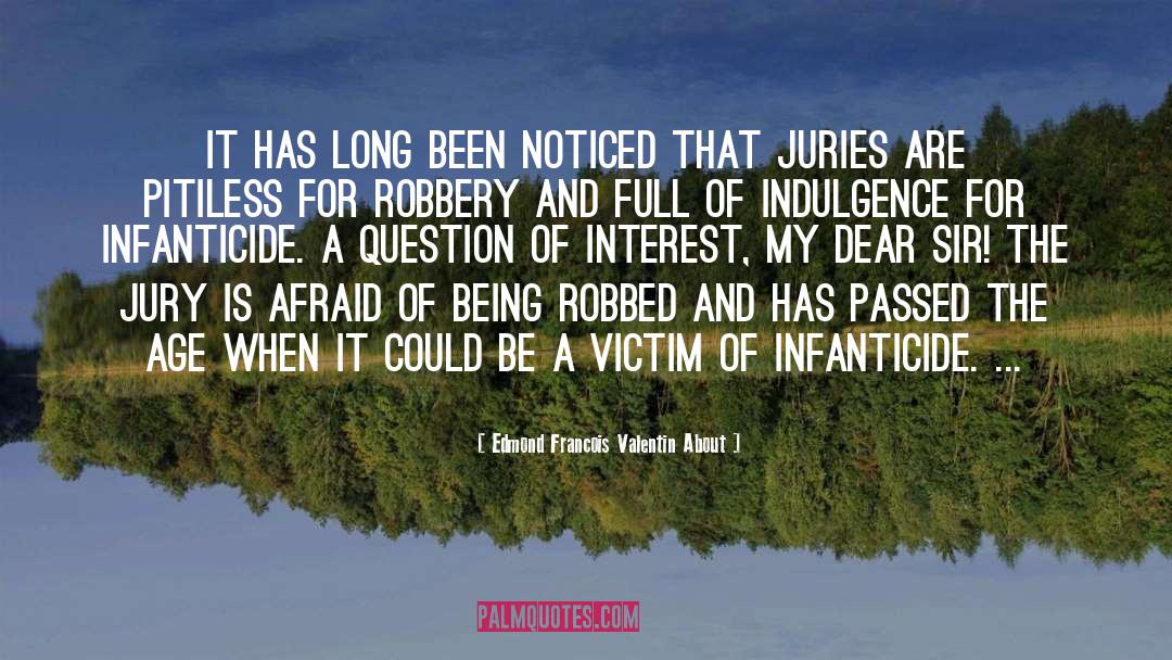 Robbed quotes by Edmond Francois Valentin About