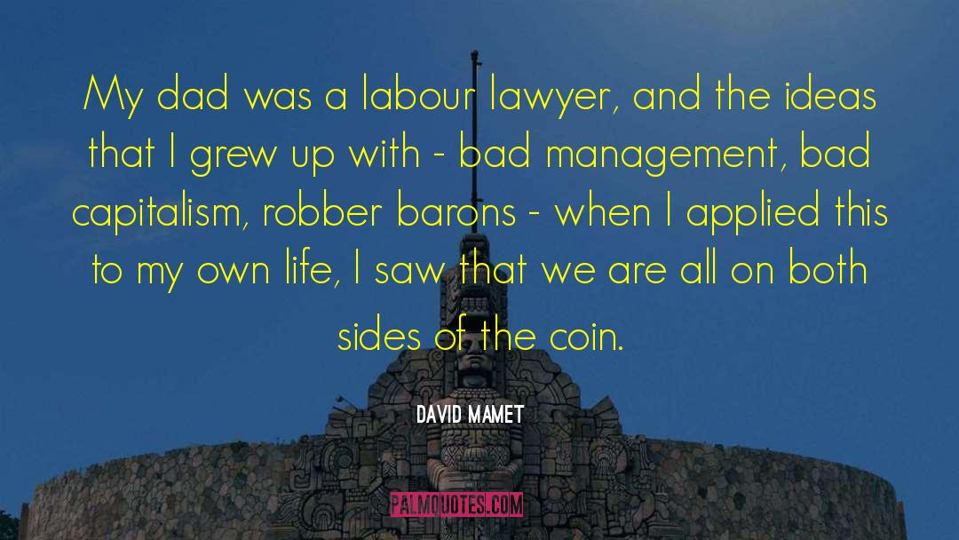 Robber Baron quotes by David Mamet