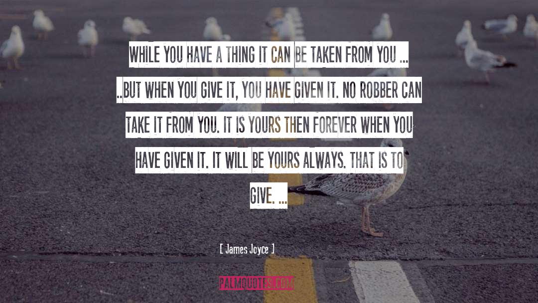 Robber quotes by James Joyce