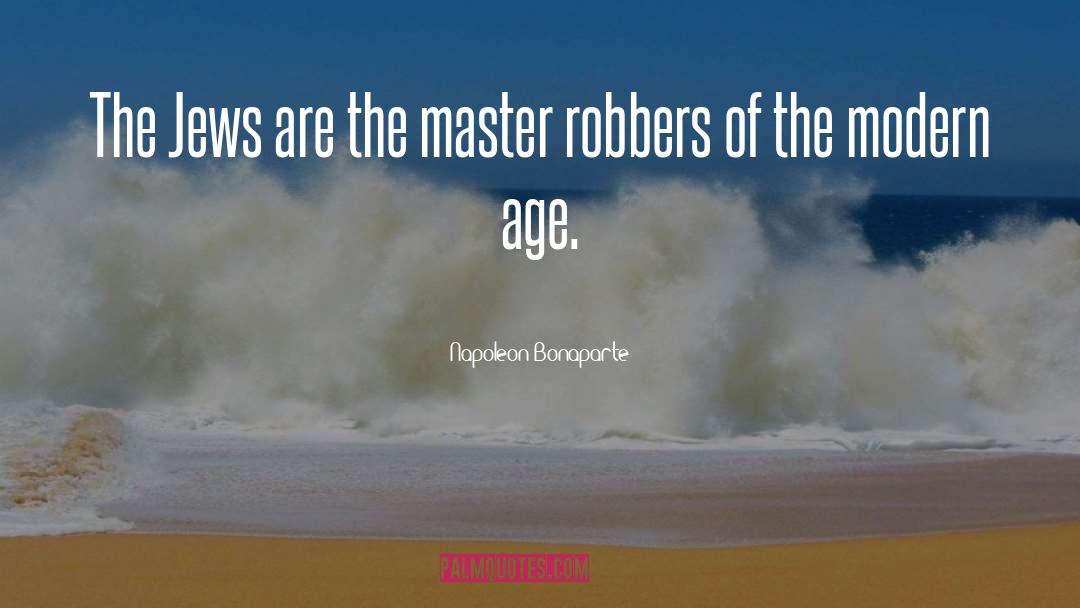 Robbers quotes by Napoleon Bonaparte
