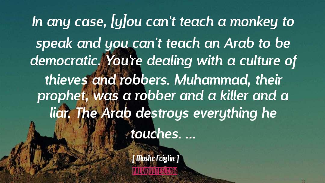 Robbers quotes by Moshe Feiglin