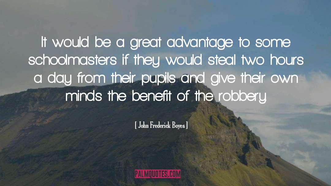 Robbery quotes by John Frederick Boyes