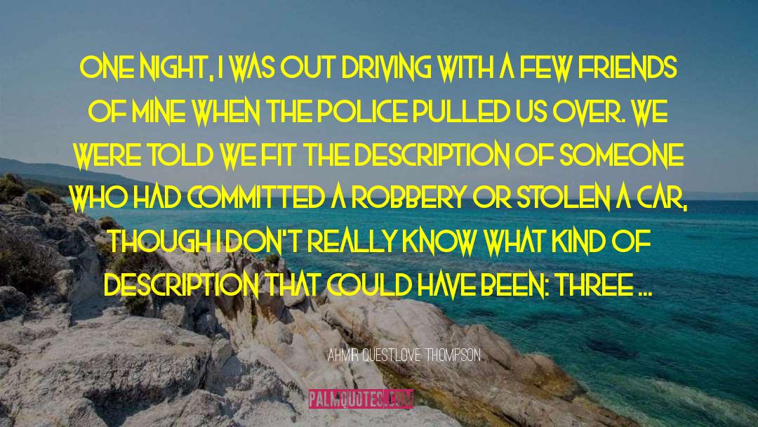 Robbery quotes by Ahmir Questlove Thompson