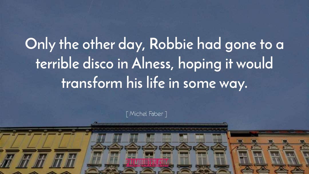 Robbie quotes by Michel Faber