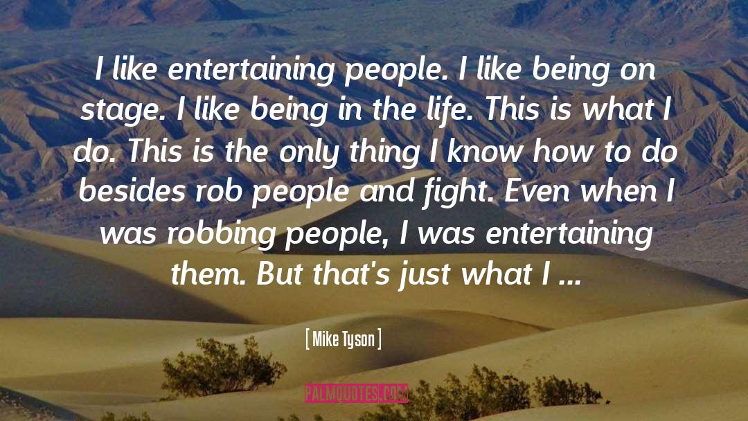 Robbing quotes by Mike Tyson