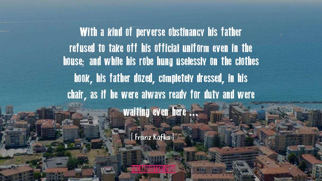 Robe quotes by Franz Kafka