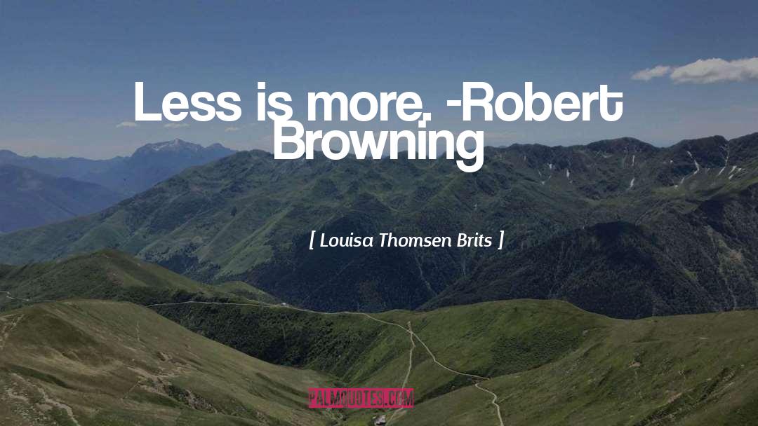 Robert Browning quotes by Louisa Thomsen Brits