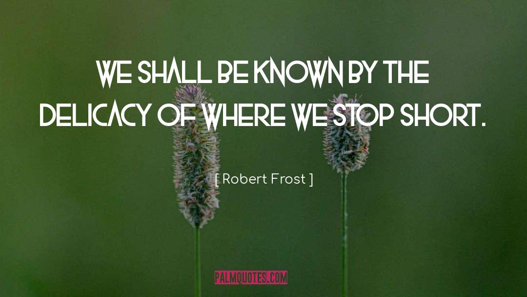 Robert Elsie quotes by Robert Frost