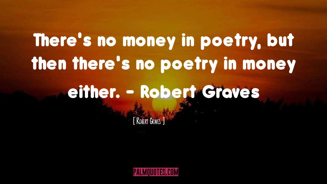 Robert Graves quotes by Robert Graves