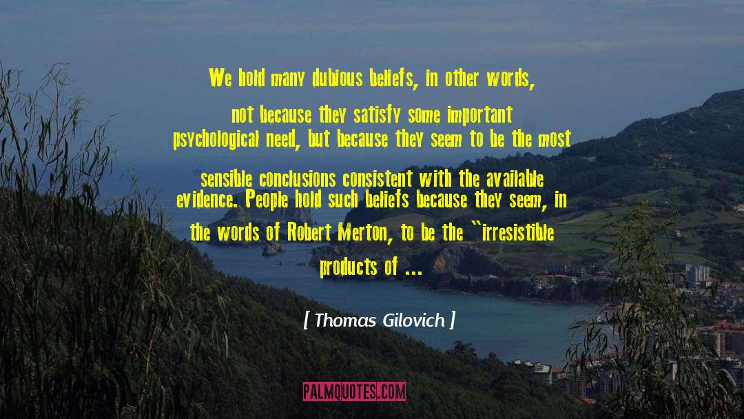 Robert Hellenga quotes by Thomas Gilovich