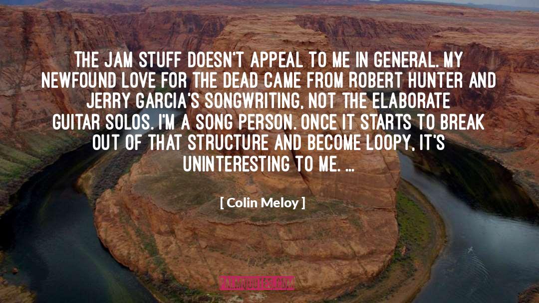 Robert Hunter quotes by Colin Meloy