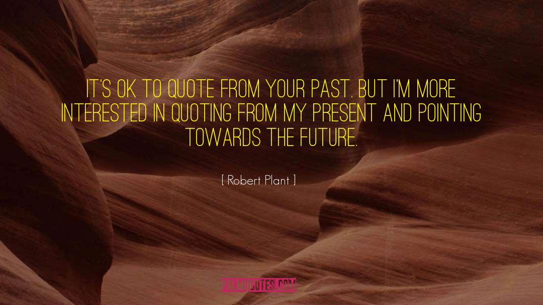 Robert Hunter quotes by Robert Plant