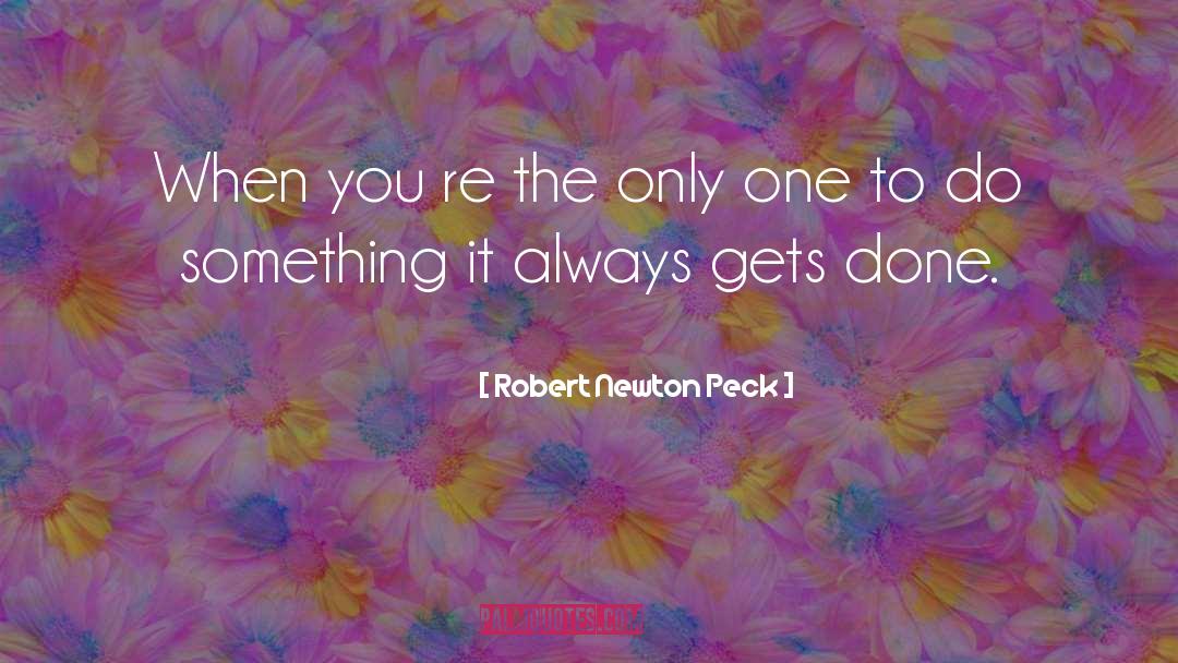 Robert Ingersoll quotes by Robert Newton Peck