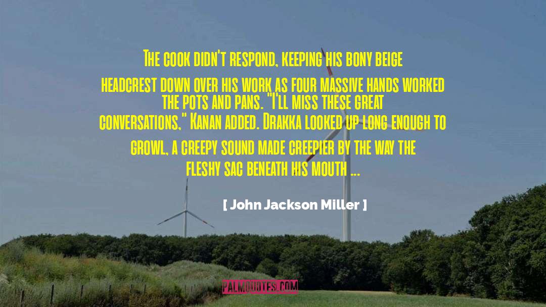 Robert John Cook quotes by John Jackson Miller