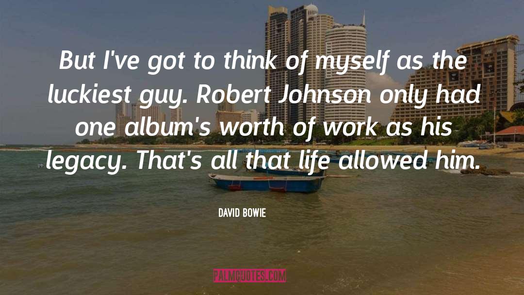 Robert Johnson quotes by David Bowie