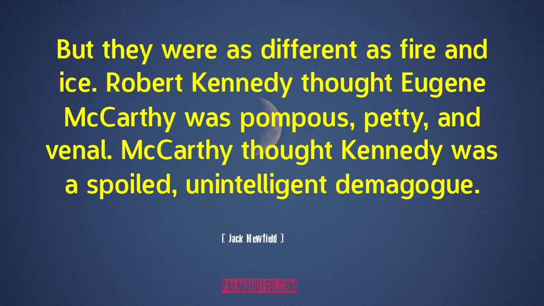 Robert Kennedy quotes by Jack Newfield