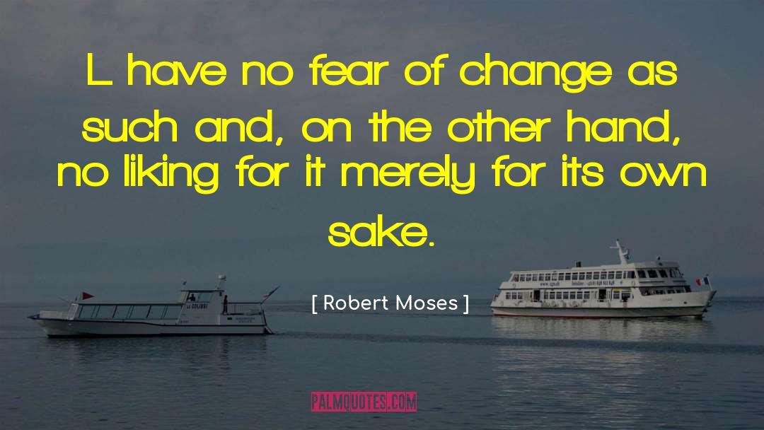 Robert L Millet quotes by Robert Moses
