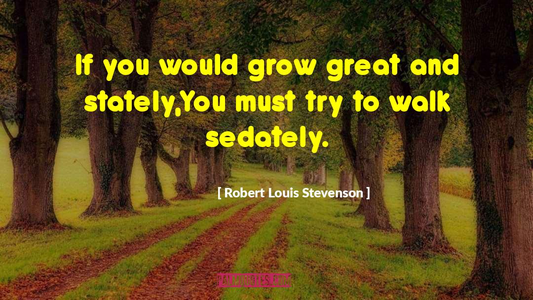 Robert Lewis Stevenson quotes by Robert Louis Stevenson