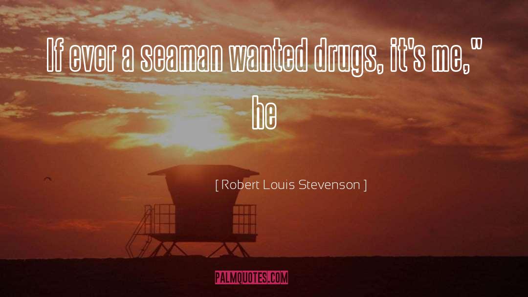 Robert Lewis Stevenson quotes by Robert Louis Stevenson