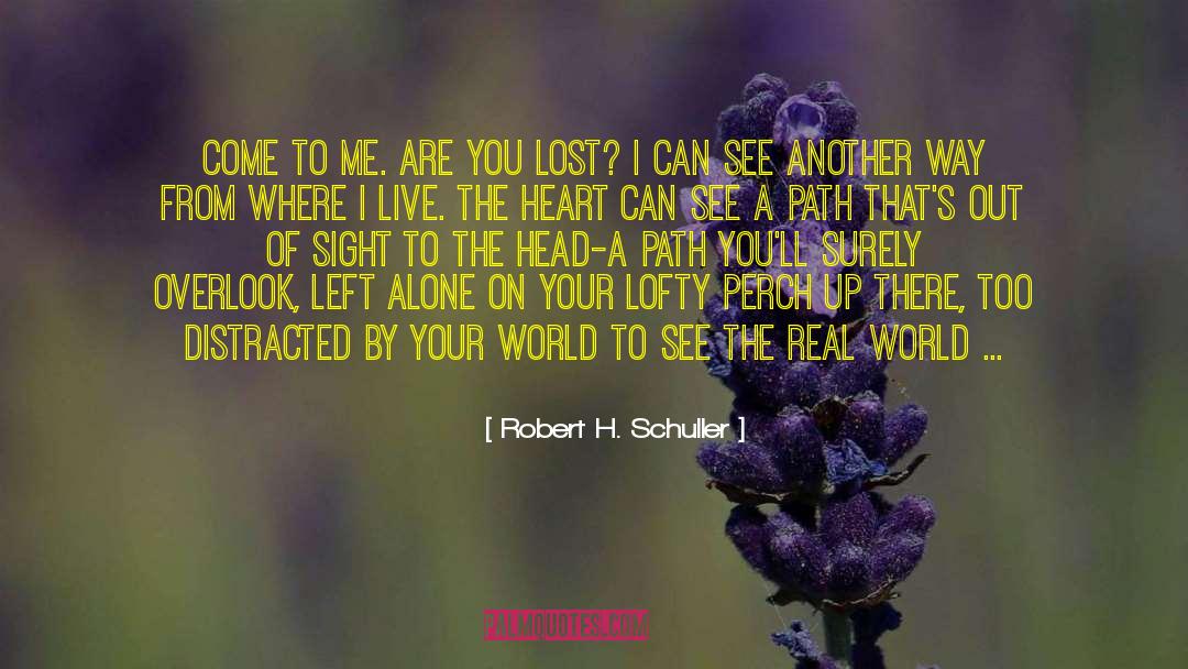 Robert On The Phone quotes by Robert H. Schuller