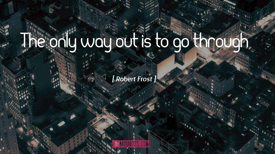 Robert Pinsky quotes by Robert Frost