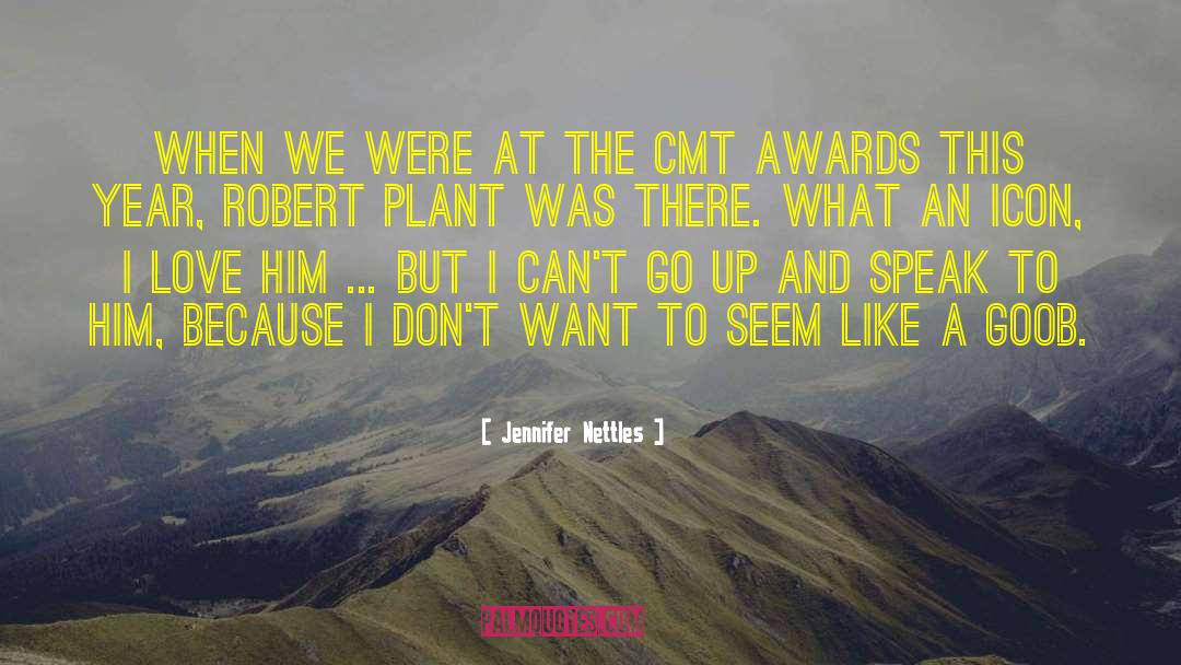 Robert Plant quotes by Jennifer Nettles