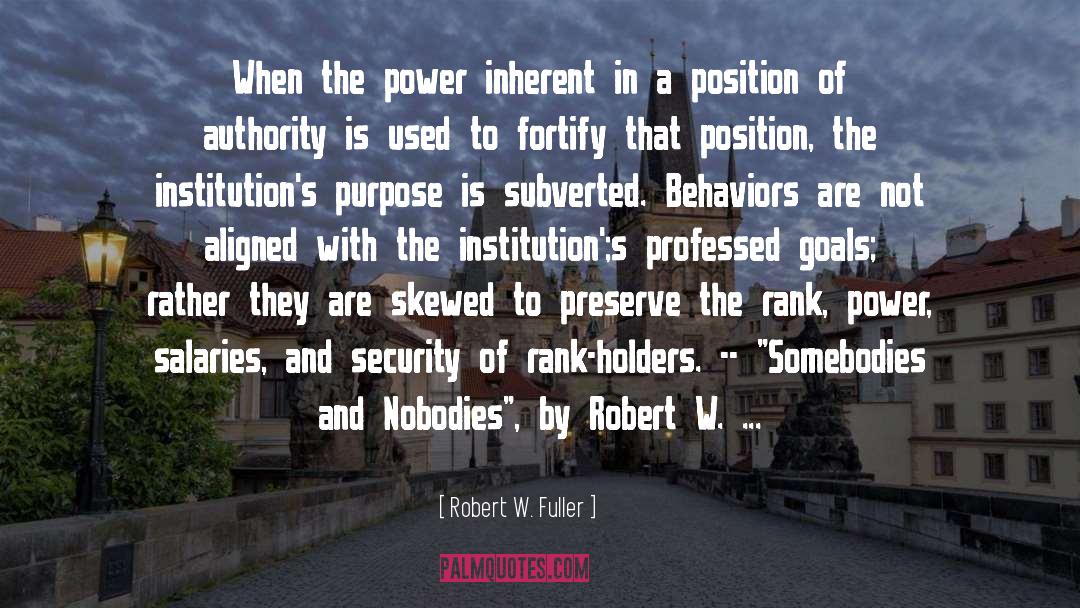 Robert S Rebellion quotes by Robert W. Fuller