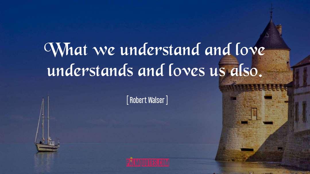 Robert Walser quotes by Robert Walser