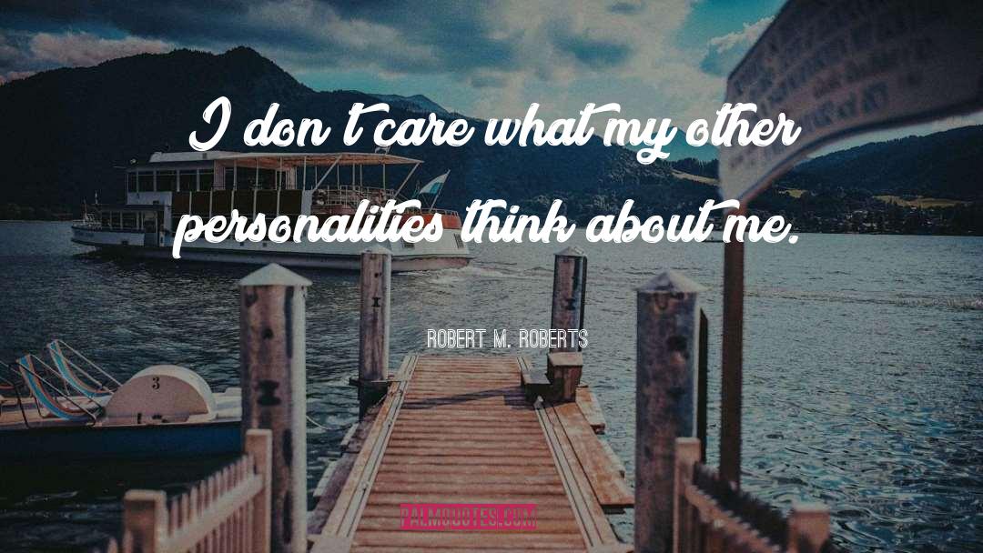 Robert Yeo quotes by Robert M. Roberts