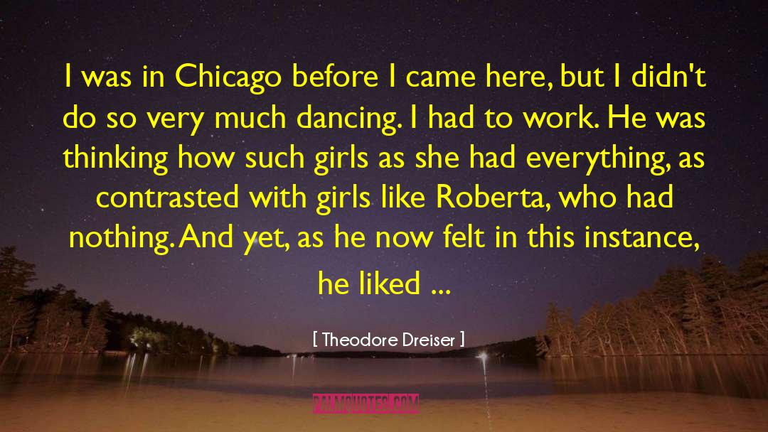 Roberta quotes by Theodore Dreiser