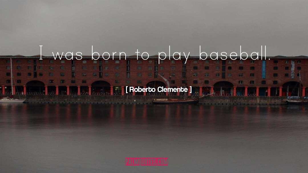 Roberto Iniesta quotes by Roberto Clemente