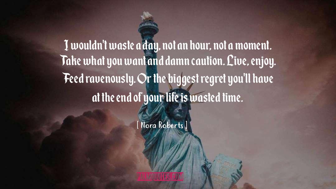 Roberts quotes by Nora Roberts