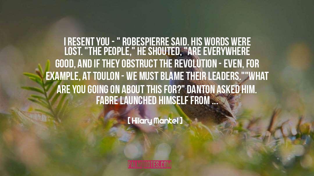 Robespierre quotes by Hilary Mantel