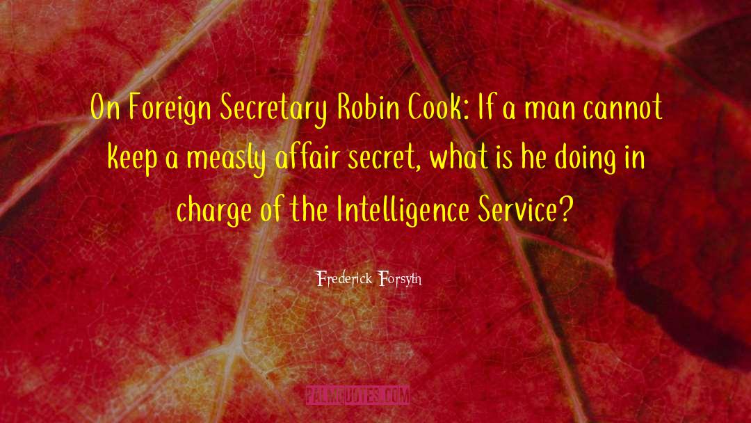 Robin Cook quotes by Frederick Forsyth