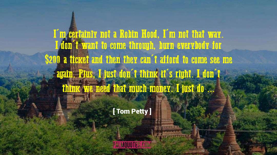 Robin Hood quotes by Tom Petty