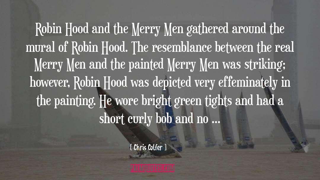 Robin Hood quotes by Chris Colfer