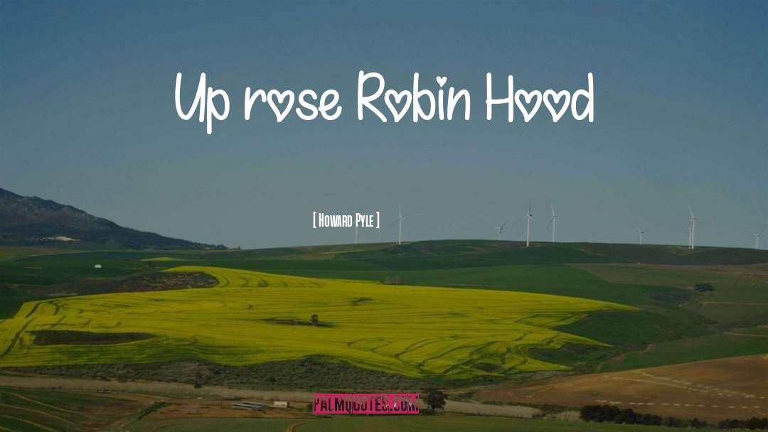 Robin Hood Retelling quotes by Howard Pyle