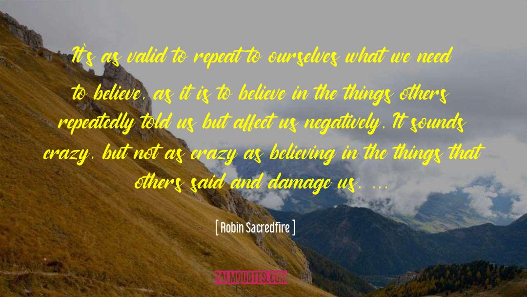 Robin Sacredfire quotes by Robin Sacredfire