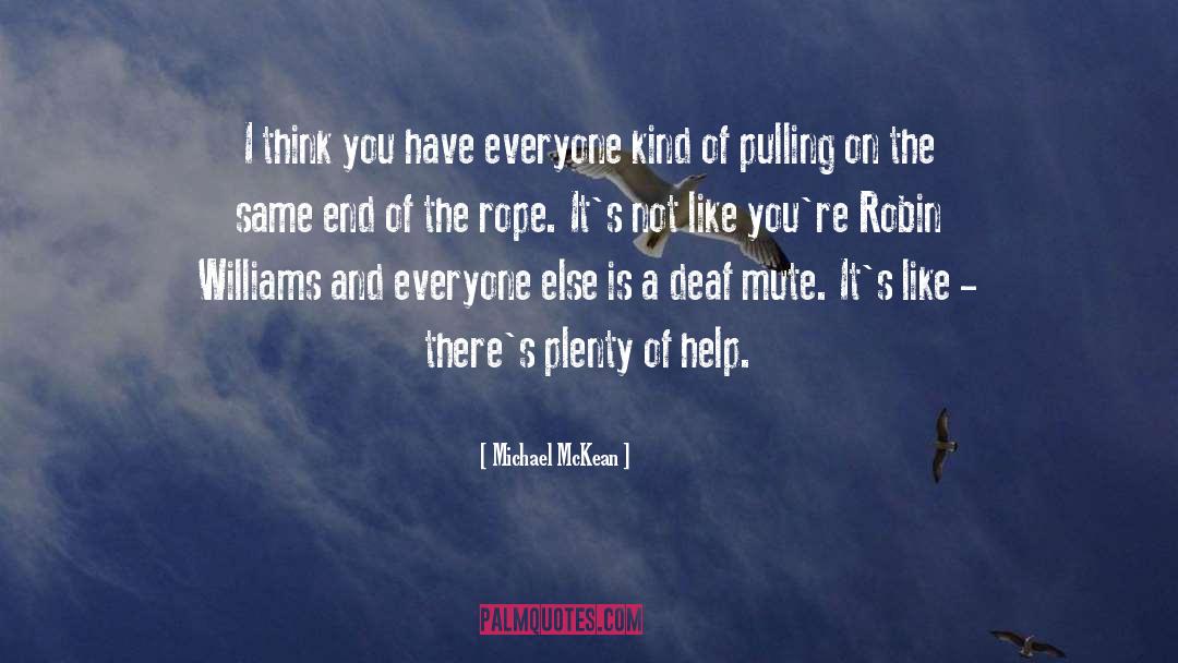 Robin Williams quotes by Michael McKean