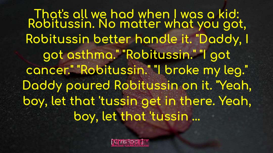 Robitussin Dm quotes by Chris Rock